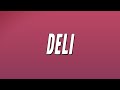 Ice Spice - Deli (Lyrics)