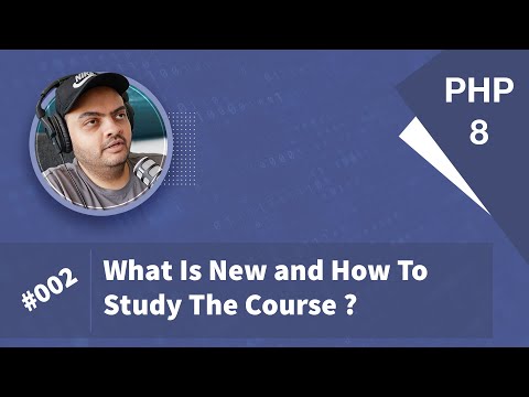 Learn PHP 8 In Arabic 2022 - #002 - What Is New And How To Study The Course