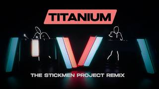 David Guetta - Titanium (The Stickmen Project Remix)