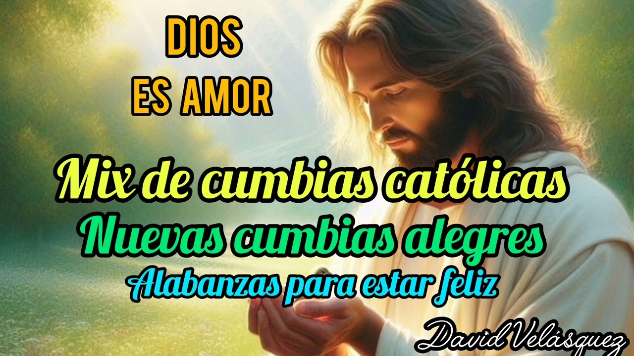 MIX DE CUMBIAS CATÓLICAS 🧡🩵💙💚❤️alabanzas católicas alegres para gozar 💙 🤎 