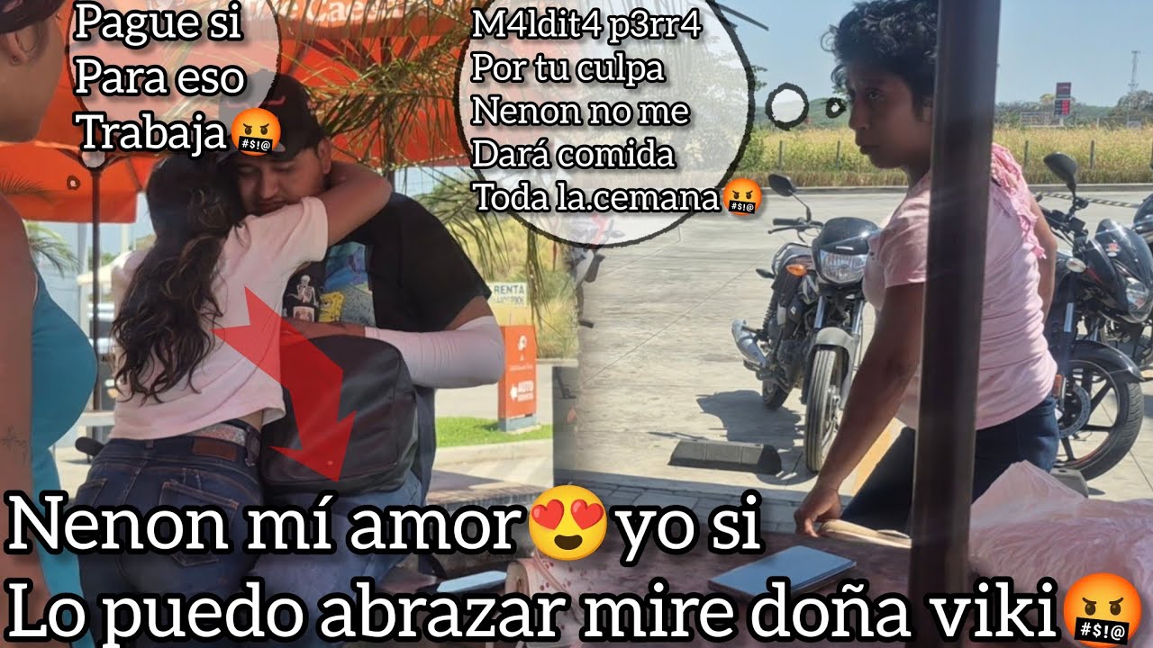 Por tu culpa el Nenon ya no le va a dar comida toda la semana doña viki 3nput4d4😡llora de la colera🤬