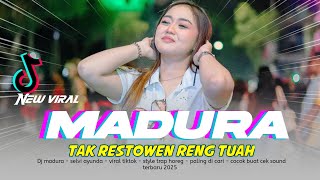 DJ TAK RESTOWEN RENG TUAH || SELVI AYUNDA || DJ LAGU MADURA
