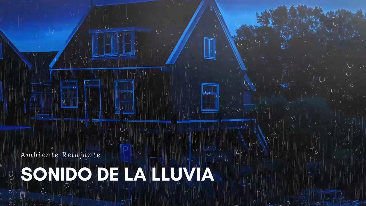 Sonidos de Lluvia para Dormir Duérmete Rápido con Fuertes Lluvias y ...