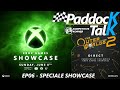 Paddock Talk EP06 SPECIALE XBOX GAMES SHOWCASE