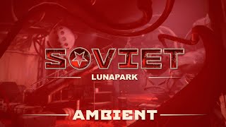 Soviet Lunapark OST - 30 Minute Ambient (Warhouse)