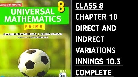 Innings 10.3 Complete || Ch-10 Direct & Inverse Variations | Universal Mathematics | Class 8