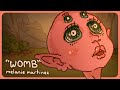 WOMB - Melanie Martinez (Animation)