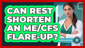 Can Rest Shorten an ME/CFS Flare-Up?