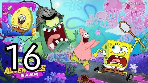 SpongeBob Adventures Gameplay Walkthrough Android-IOS Part 16