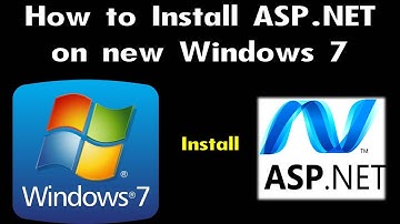How to Install IIS and ASP.NET on new Windows 7
