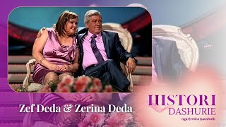 Histori Dashurie - Zef Deda & Rozina Deda | Sezoni 5 - Emisioni 19 | 2011