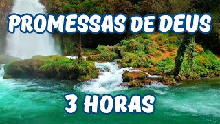 PROMESSAS DE DEUS / Música Relaxante com Sons da Natureza e Cachoeira / 3H Para Meditar na Palavra