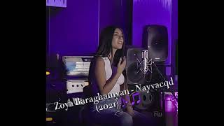 Zoya Baraghamyan - Nayvacqd (2021) 🎶