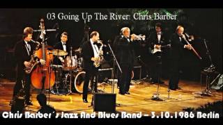 Video thumbnail of "03 Going Up The River:  Chris Barber"