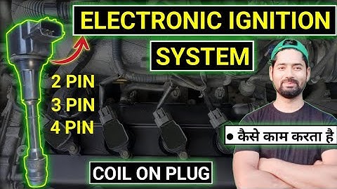 How Electronic Ignition System Works | Coil On Plug (COP) | Complete Engineering 