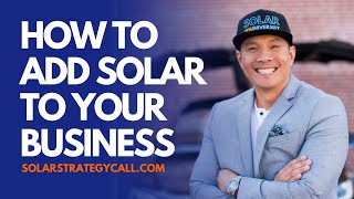 The fastest way to add solar in your existing business by James the Solar Expert 176 views 1 year ago 3 minutes, 57 seconds