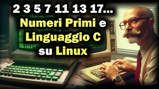 Numeri primi e scomposizioni su Linux / Linguaggio C