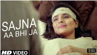 Sajna Aa Bhi Ja Video Song