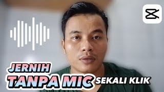 CARA MENGHILANGKAN SUARA BERISIK DI VIDEO MENGGUNAKAN APLIKASI CAPCUT!@Tutorialedit93