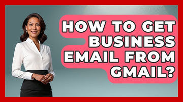 How To Get Business Email From Gmail? - TheEmailToolbox.com