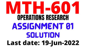 MTH 601 assignment 01 solution 2022. MTH 601 assignment 01 solution Jun 2022. Last date 19 Jun 2022.
