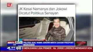 Politisi Terkenal Jual Nama Jokowi Minta Saham Freeport