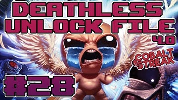 DEATHLESS UNLOCK FILE 4.0 #28 - Daily Run [The Binding of Isaac: Repentance]