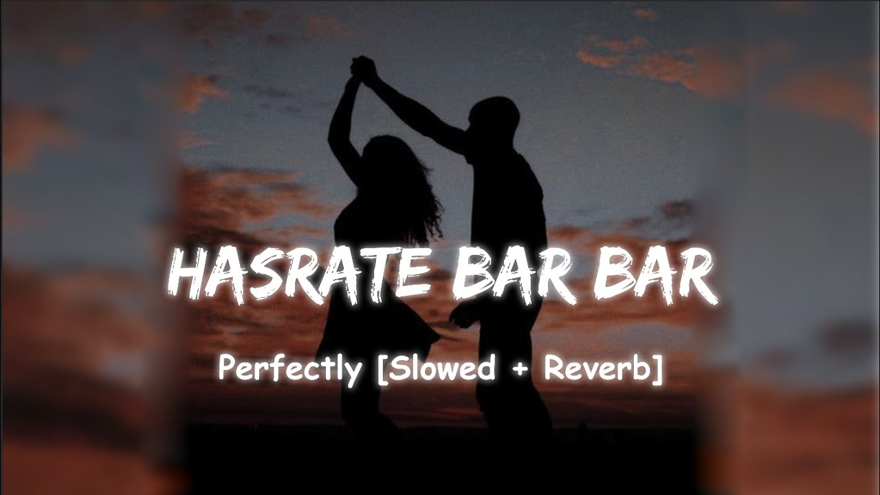 Mat Aazma Re | [ Slowed+Reverb ] | KK | Hasrate Bar Bar #mataazmare #slowed  #lofi #slowedandreverb - YouTube