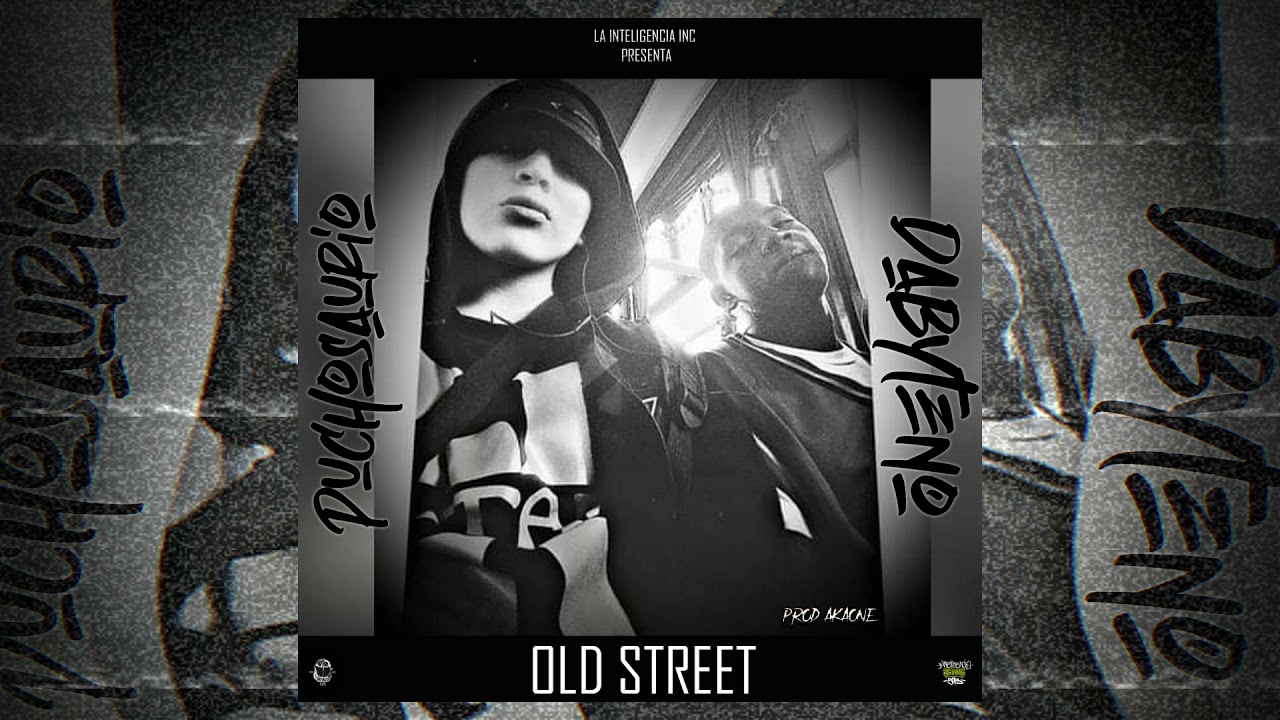 P U C H O S A U R I O & DABYTENO - OLD STREET (AUDIO OFICIAL)