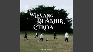 Menang Diakhir Cerita