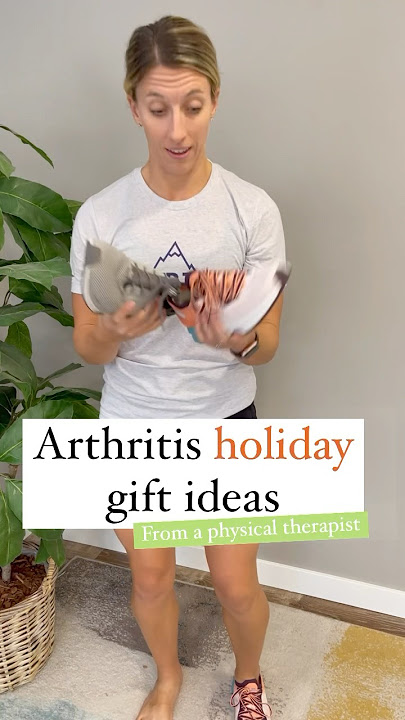 Holiday Gift Ideas for People With Arthritis