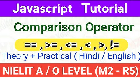 O level M2 R5 Web designing Java script | comparison Operator in Javqscript in hindi | JS tutorial