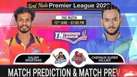 Salem Spartans vs Chepauk Super Gillies TNPL 2023 2nd Match Prediction| SLST vs CSG #tnpl2023predict