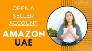 Open Amazon.ae seller account | Do I need a license to sell on Amazon UAE?