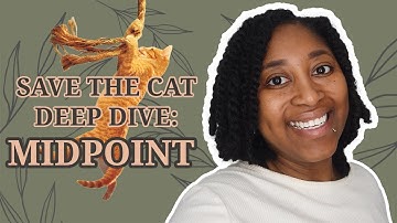 Save the Cat Deep Dive: Midpoint [CC]