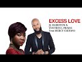 Excess Love   by JJ  Hairston & Youthful Praise  ft  Mercy Chinwo