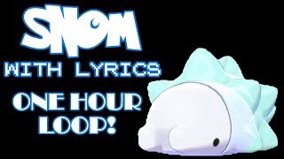 Snom With Lyrics The Musical (1 Hour Loop)  - Original Pokemon Song