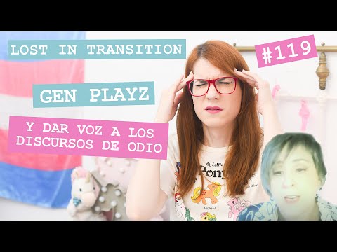 Gen Playz y dar voz a los discursos de odio | Lost in Transition | Elsa Ruiz