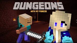 Better than Base Minecraft (Dungeons with my Fiancee Part 4)
