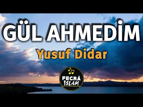 WhatsApp Durum video - Gül Ahmedim - Yusuf Didar -Etkileyici- Kısa videolar