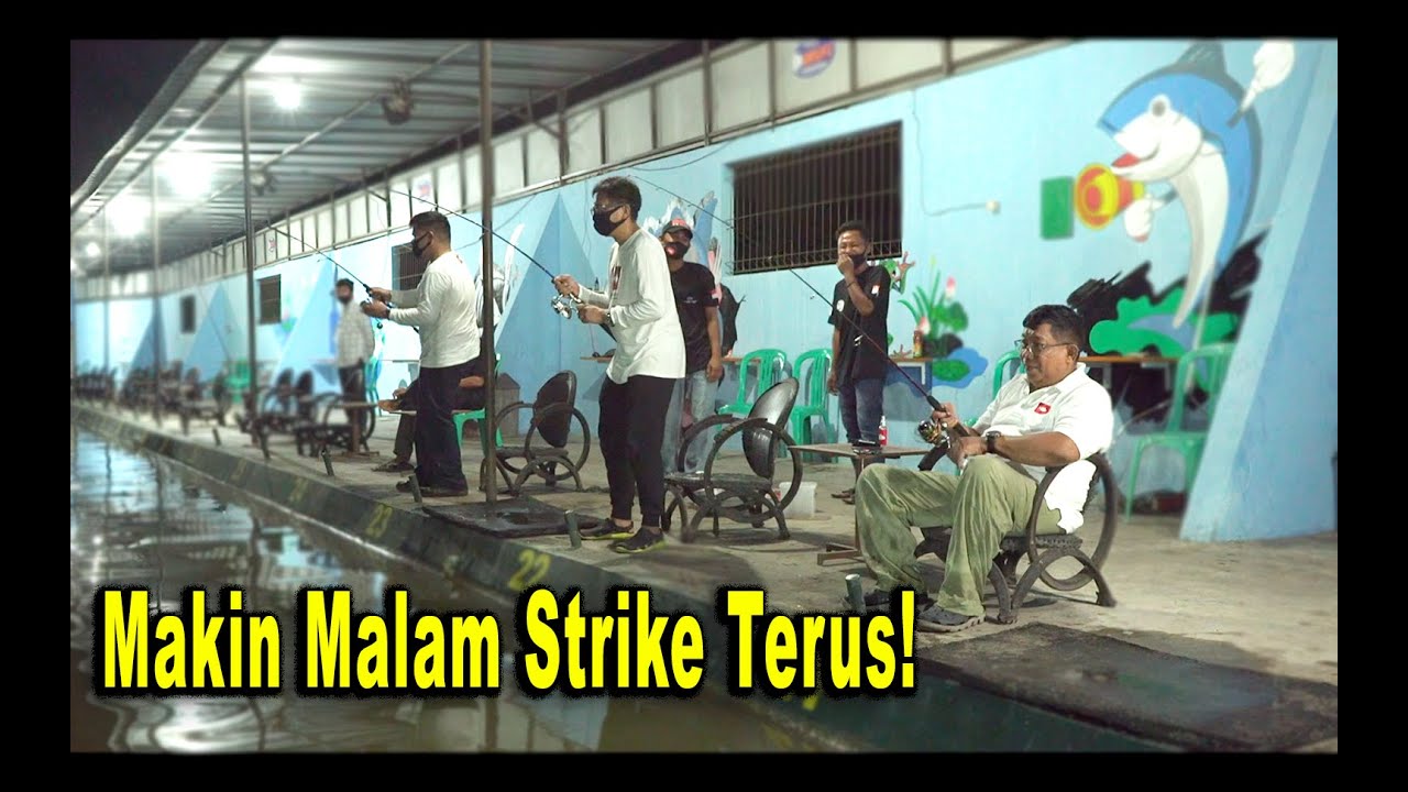 Makin Malam Makin Banyak Strike!
