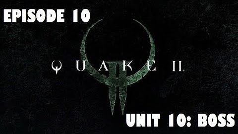 Quake II Remastered - Episode 10 - Assassinate The Makron