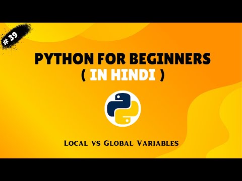 Py : 39 Python Local vs Global Variables 🔍 |  Variable Scope Easily (Python for Beginners in Hindi)