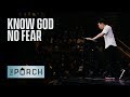 Know God, No Fear | Trip Lee