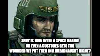 Make The Emperor A Dreadnought Warhammer 40K Meme Dub