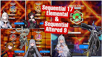 Sequential 17 Elemental & 9 Altered. Day 1 Cleared. Tower of Fantasy