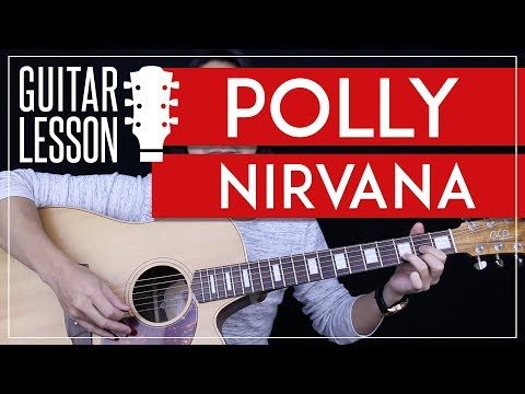 Polly Guitar Tutorial - Nirvana Guitar Lesson ? |Easy Chords + Guitar Cover|
