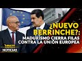¿NUEVO BERRINCHE?: Madurismo cierra filas contra la Unión Europea | 🔴 NOTICIAS VENEZUELA HOY 2024