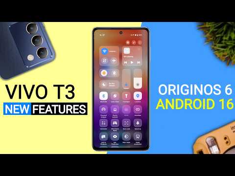 Vivo T3 5G OriginOS 6 Update 54+ Amazing Features Android 16 New Update T3