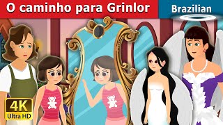 O caminho para Grinlor | The Way to Grinlor Story | Brazilian Fairy Tales